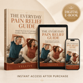 The Everyday Pain Relief Guide